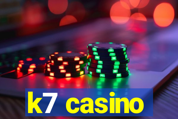 k7 casino